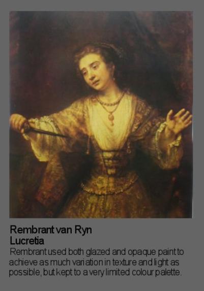 Glazing and Opaque Oil Painting Techniques were used by Rembrant